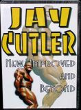 Jay Cutler - New, Improved and Beyond - DVD