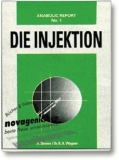 Die Injektion (Steiner/Wagner)